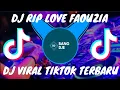 Download Lagu Dj Rip Love Faouzia Remix Dj Viral Tiktok