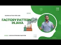 What is Factory Pattern How to achieve this in Java