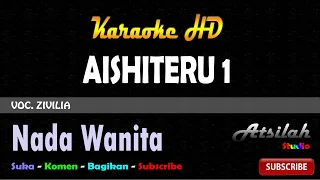 Download ZIVILIA - AISHITERU 1 KARAOKE - NADA WANITA MP3