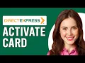 How To Activate A Direct Express Card How To Register A Direct Express Card