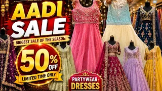 Sowcarpet💥 Biggest AADI SALE 😍50% OFF on Trending Partywear Collection🔥 Sowcarpet aadi offer