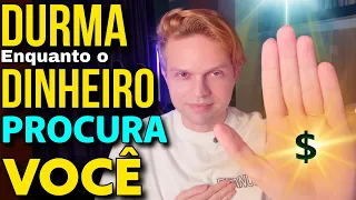 A BÊNÇÃO DO DINHEIRO DURANTE O SONO | Durma Ouvindo