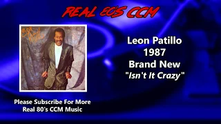 Download Leon Patillo - Isn't It Crazy (HQ) MP3