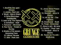Download Lagu Grunge : The Best of - featuring Nirvana Pearl Jam Soundgarden Alice In Chains Bush Foo Fighters