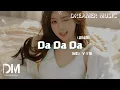 Download Lagu Da Da Da (甜妹版) - 芊芊龍『Da Da Da (tian mei ban ) - Qian qian long 』