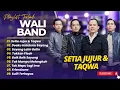 Download Lagu WALI BAND - SETIA JUJUR DAN TAQWA - DOAKU UNTUKMU SAYANG || LAGU WALI TERPOPULER 2025