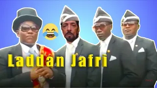  laddanjafri yetohoga mainnaibataonga laddan jafri funny meme part 1