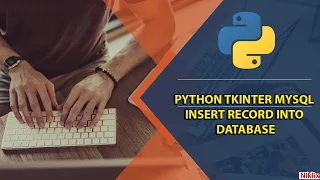 Tkinter Form Insert into MYSQL Database 2021 Python Latest Tkinter Tutorial PYMSQL Python Insert