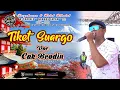 Download Lagu ■ PALING KEREN ■ TIKET SUARGO - CAK BRODIN NEW PALLAPA XTRAINEE NANGOU 22