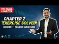 11th Class Computer Chapter 2 Exercise Solution ICS Part-1 Short Questions New Book 2025