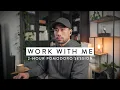 Download Lagu Work With Me (2 Hours) with Music | Pomodoro 25/5 Timer (For Study or Work)
