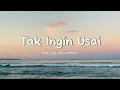 Download Lagu Keisya Levronka - TAK INGIN USAI (Lirik Lagu) Terluka Dan Menangis Tapi Kuterima@THELIRIK01_
