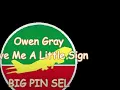 Owen Gray - Give Me A Little Sign