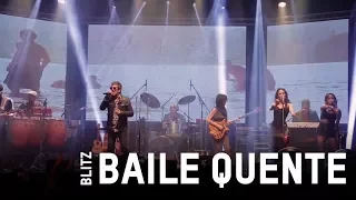 Blitz - Baile Quente (Ao Vivo)