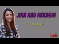 Download Lagu Jika Kau Kekasih|LIRIK ~ Linda Nanuwil (AF)