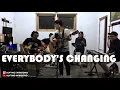 KEANE - EVERYBODY'S CHANGING LIVE BAND [COVER BY ALVYO WIBISONO]
