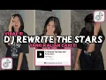 DJ REWRITE THE STARS VIRAL TIKTOK 2024 DJ YOU THINK IT'S EASY REMIX VIRAL TIKTOK