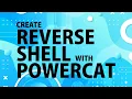 Create a Reverse Shell in Windows using PowerCat