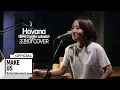 Download Lagu 조현아 (Jo Hyunah) - Havana (Camila Cabello feat. Young Thug)