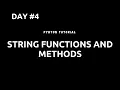 String Functions and Methods Python Tutorial - Day