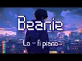 Download Lagu Chezile - Beanie (Lofi Piano Version) (1 Hour)