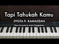 Download Lagu Tapi Tahukah Kamu - DYGTA ft. KAMASEAN | Piano Karaoke by Andre Panggabean