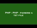 PHP PHP - parsing a txt file