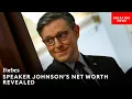 Speaker Johnson s Net Worth Revealed