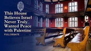 THB Israel Never Truly Wanted Peace with Palestine - Full Debate