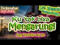Ku tak bisa mengarungi - Dang Tarbolus Au Ito (Terjemahan Lagu Batak  - Lirik Romantis Mematikan)