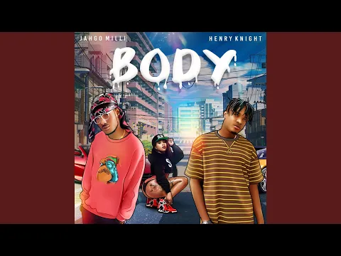 Download MP3 Body (feat. Henry Knight)