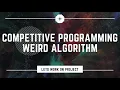 Competitive Programming - 01 Weird Algorithm Competitive Programming Algorithm