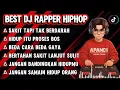 Lagu 🎧BEST DJ RAPPER HIPHOP🎶 || SAKIT TAPI TAK BERDARAH || JANGAN SAMAIN HIDUP ORANG #djhiphop #djrapper 