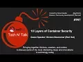 Tech N Talk 10 Layers of Container Security with Kirsten Newcomer Red Hat