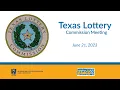 Texas Lottery Commission Meeting June 21 2023