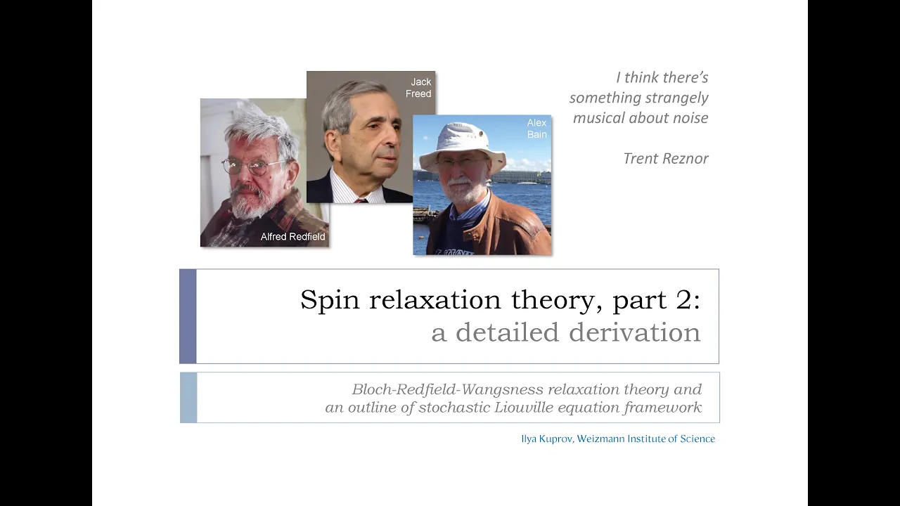 Magnetic Resonance - Season 1, Episode 17B - Spin relaxation theory, part 2