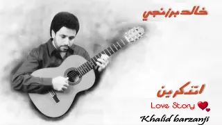 Love Story Khalid Barzanji 