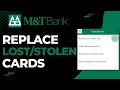 How to Replace Lost or Stolen M T Bank Card 2023