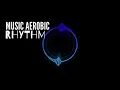 Lagu Music Aerobic Rhythm @SasmoyoHadi
