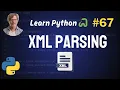 XML Parsing in Python - Python Full Course 2024