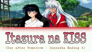itazura na kiss inuyasha ed 6 day after tomorrow