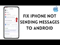 Fix iPhone Not Sending Messages To Android