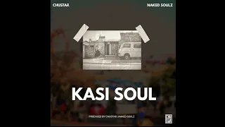 chustar x naked soulz kasi soul