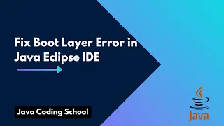How to fix Error occurred during initialization of boot layer in Java with Eclipse IDE