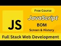 JavaScript BOM Screen History Object Real-World Examples Full Stack Web Development