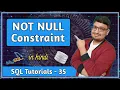 NOT NULL Constraint in SQL SQL Tutorial PART 35