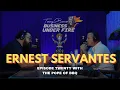 Guest ERNEST SERVANTES The Pope of BBQ - BUSINESS UNDER FIRE EP 20