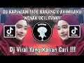 Download Lagu DJ BAPINJAM TAPE BARANG X AKIMILAKU WENAK BY UCIL FVNKY VIRAL TIK TOK TERBARU YANG KALIAN CARI!