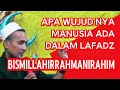 Download Lagu KH. MUKHLASON ROSYID 💥APA WUJUD NYA MANUSIA ADA DALAM LAFADZ BISMILLAH