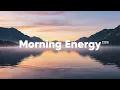 Download Lagu 🌞 Ochtendenergie 2025 🌞 | Chillout House \u0026 Tropical Deep House – Positieve Vibes voor een Nieuwe Dag